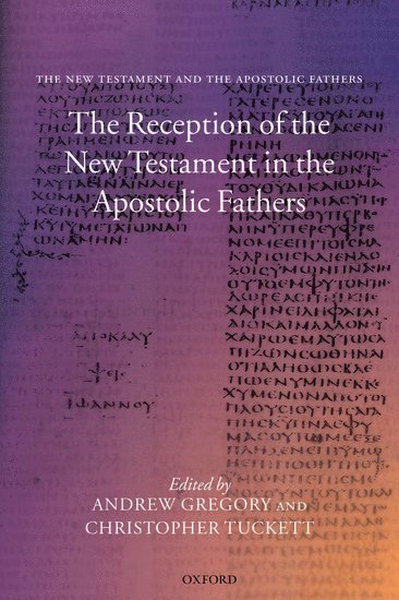 bokomslag The Reception of the New Testament in the Apostolic Fathers