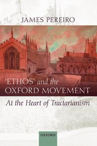 bokomslag 'Ethos' and the Oxford Movement