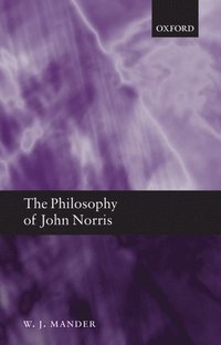 bokomslag The Philosophy of John Norris
