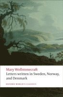 Letters written in Sweden, Norway, and Denmark 1