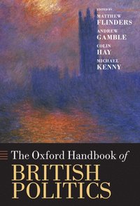 bokomslag The Oxford Handbook of British Politics