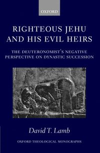 bokomslag Righteous Jehu and his Evil Heirs