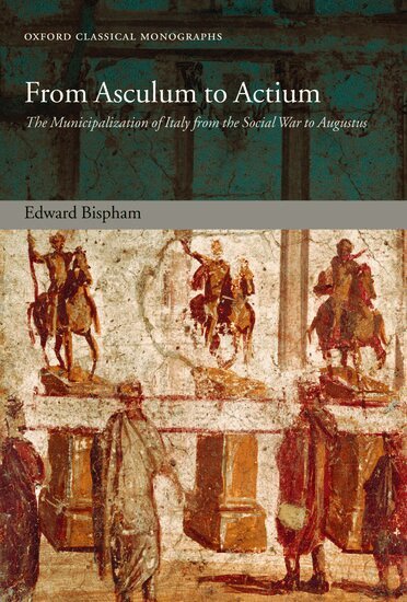 Edward Bispham - From Asculum to Actium, Inbunden