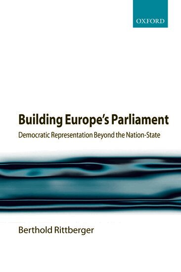 Berthold Rittberger - Building Europe's Parliament, Häftad