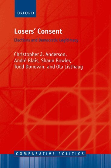 Christopher J. Anderson, André Blais, Shaun Bowler, Todd Donovan, Ola Listhaug - Losers' Consent, Häftad