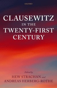 bokomslag Clausewitz in the Twenty-First Century