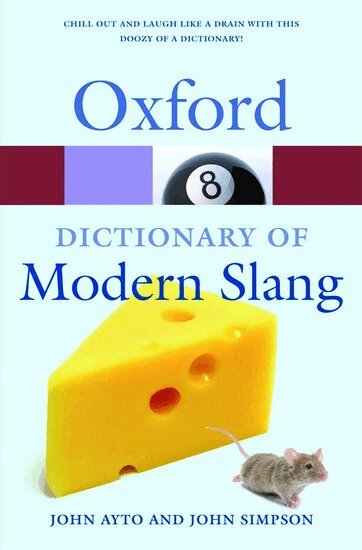 John Ayto, John Simpson - Oxford Dictionary of Modern Slang, Häftad