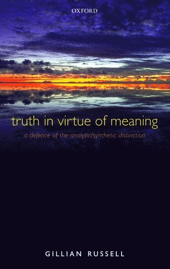 Truth in Virtue of Meaning 1