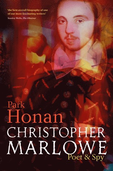 Park Honan, University of Leeds) Honan, Park (Emeritus Professor, School of English - Christopher Marlowe, Häftad