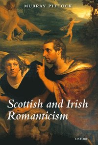 bokomslag Scottish and Irish Romanticism