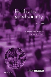 bokomslag Health and the Good Society