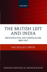 bokomslag The British Left and India
