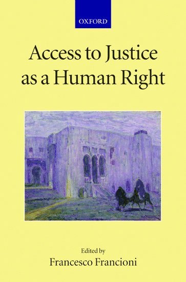 Access to Justice as a Human Right 1