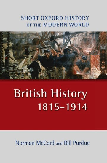 Norman McCord, Bill Purdue - British History 1815-1914, Inbunden