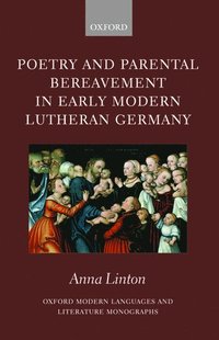 bokomslag Poetry and Parental Bereavement in Early Modern Lutheran Germany