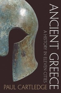 bokomslag Ancient Greece: A History in Eleven Cities