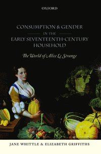 bokomslag Consumption and Gender in the Early Seventeenth-Century Household