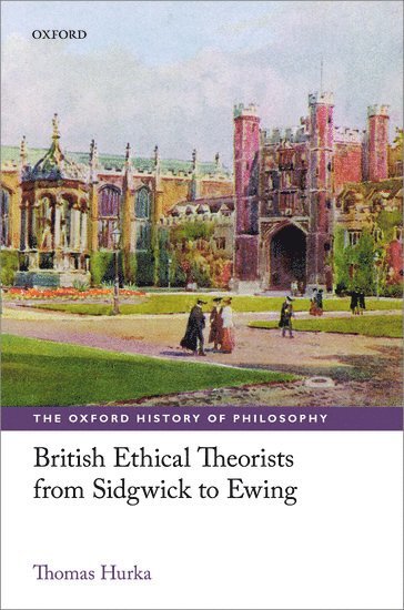 bokomslag British Ethical Theorists from Sidgwick to Ewing