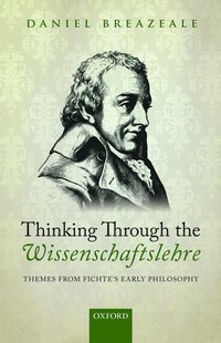 bokomslag Thinking Through the Wissenschaftslehre