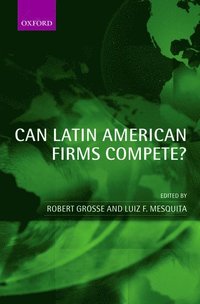 bokomslag Can Latin American Firms Compete?