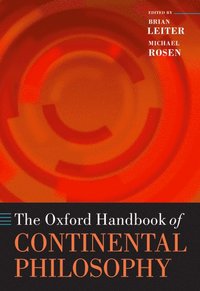 bokomslag The Oxford Handbook of Continental Philosophy