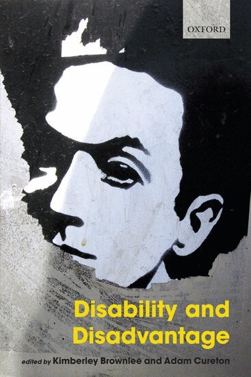 Kimberley Brownlee, Adam Cureton - Disability and Disadvantage, Inbunden
