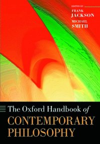 bokomslag The Oxford Handbook of Contemporary Philosophy