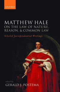 bokomslag Matthew Hale: On the Law of Nature, Reason, and Common Law