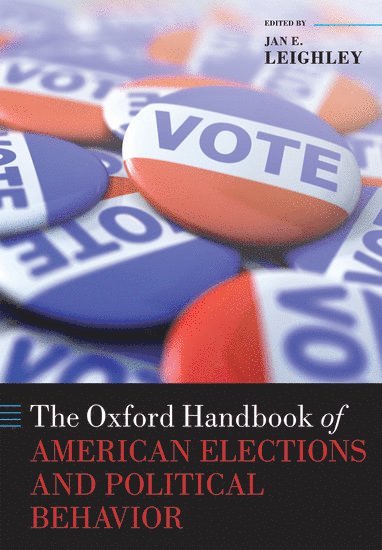 bokomslag The Oxford Handbook of American Elections and Political Behavior