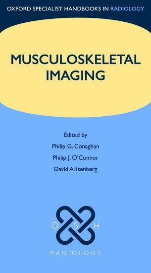 Philip G. Conaghan, Philip O'Connor, David A. Isenberg - Musculoskeletal Imaging, Häftad