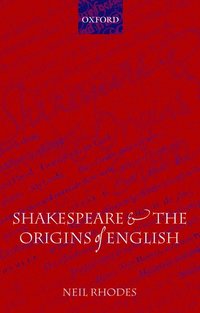 bokomslag Shakespeare and the Origins of English