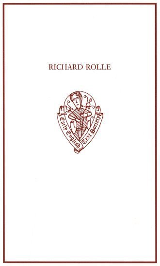 Richard Rolle: Uncollected Prose and Verse, with Related Northern Texts 1