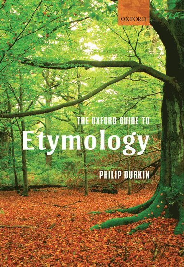 The Oxford Guide to Etymology 1