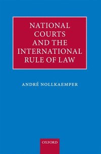 bokomslag National Courts and the International Rule of Law