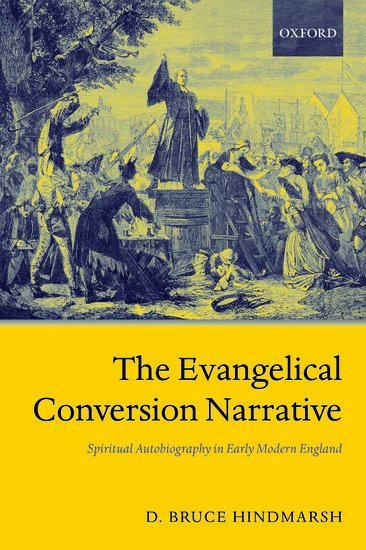 bokomslag The Evangelical Conversion Narrative