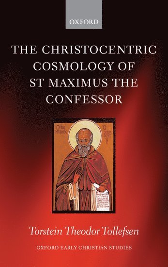 bokomslag Christocentric Cosmology of St Maximus the Confessor
