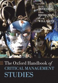 bokomslag The Oxford Handbook of Critical Management Studies