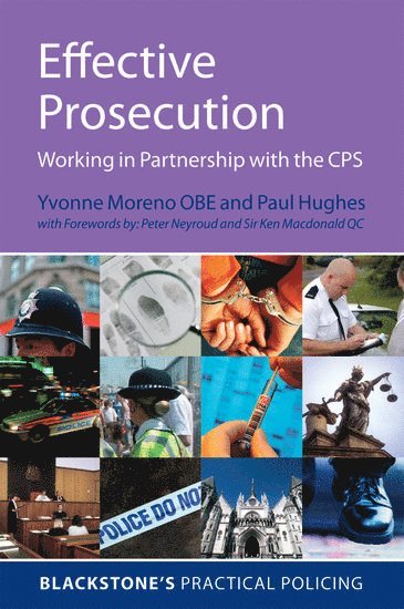 Yvonne Moreno, Paul Hughes, Yvonne (Barrister and Prosecutor for the Crown Prosecution Service) Moreno, Metropolitan Police Service and Advanced Interview Trainer and Interview Assessor for the Metropolitan Police Crime Academy) Hughes, Paul (Detective Sergeant, HUGHES MORENO - Effective Prosecution, Häftad