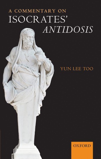 A Commentary on Isocrates' Antidosis 1