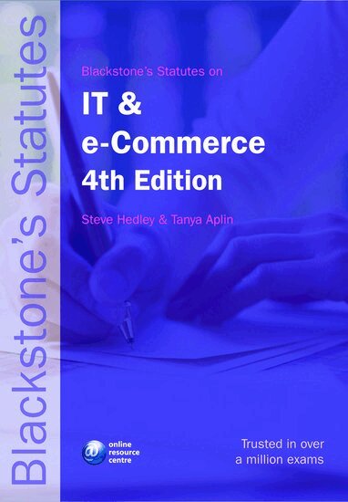 Steve Hedley, Tanya Aplin - Blackstone's Statutes on IT and e-Commerce, Häftad