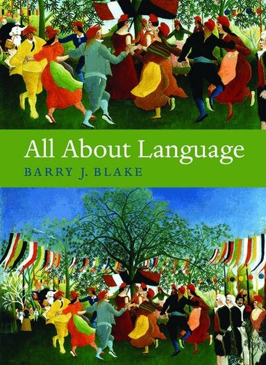 Barry J. Blake - All About Language, Inbunden