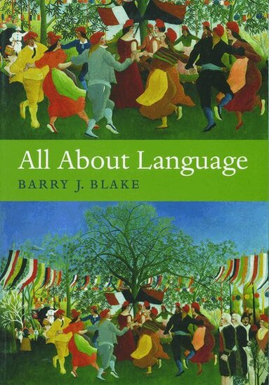 Barry J. Blake - All About Language, Häftad