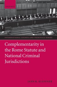 bokomslag Complementarity in the Rome Statute and National Criminal Jurisdictions