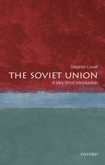 Stephen Lovell, Reader in Modern European History at King's College London) Lovell, Stephen (, Reader in Modern E... Lovell, Stephen ( - The Soviet Union, Häftad