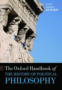 bokomslag The Oxford Handbook of the History of Political Philosophy