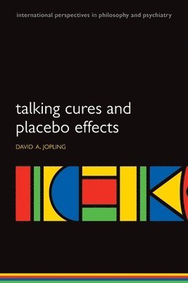 David A. Jopling - Talking Cures and Placebo Effects, Häftad