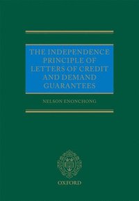 bokomslag The Independence Principle of Letters of Credit and Demand Guarantees