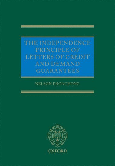 bokomslag The Independence Principle of Letters of Credit and Demand Guarantees