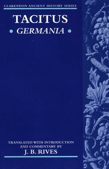 Tacitus, James B. Rives - Tacitus: Germania, Häftad