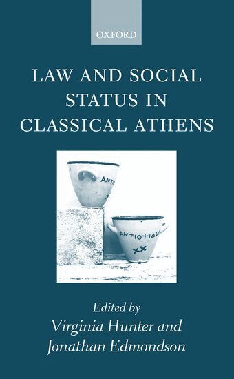 Virginia Hunter, Jonathan Edmondson - Law and Social Status in Classical Athens, Inbunden